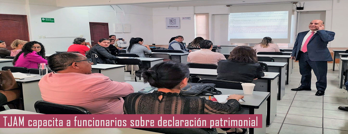 TJAM capacita a funcionarios sobre declaración patrimonial